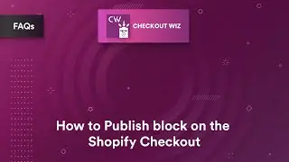 How to Publish Customization block on the Shopify Checkout? || Checkout Extensions | Shopify Plus