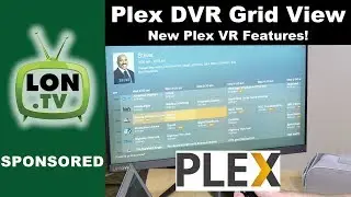 Plex Update: New DVR Grid Channel Guide and VR Surround Sound!