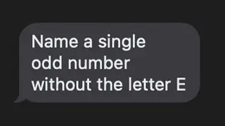 Name an odd number without the letter E