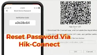 Hikvision Reset Password via Hik Connect App