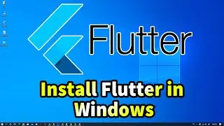 How to Install Flutter in Windows 10 with Android Studio 2024