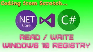 Coding from Scratch | Read and Write Windows 10 Registry | .NET Core, C#