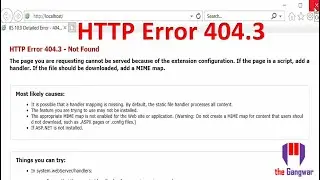 HTTP Error 404.3 | The page you are requesting cannot be served | 404.3 error iis