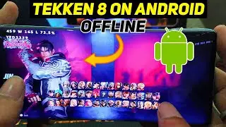 Tekken 8 On Android : PPSSPP How to Install & Run Offliine