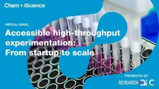 Accessible high-throughput experimentation: From startup to scale  | Research Arc