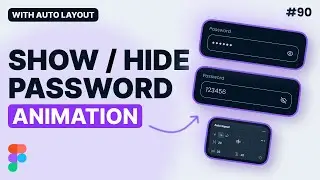 Show Hide Password Animation in Figma