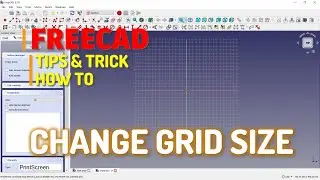 FreeCAD How To Change Grid Size Tutorial