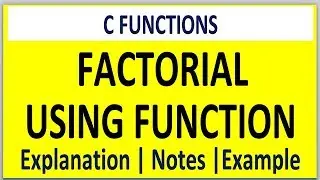 FACTORIAL PROGRAM USING FUNCTION IN C PROGRAMMING