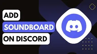 How to Add Soundboard to Discord !