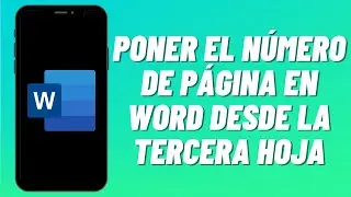 Cómo poner el número de página en Word desde la tercera hoja