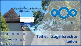 Kirchencloud (Nextcloud) praktisch Teil 6: Teilen