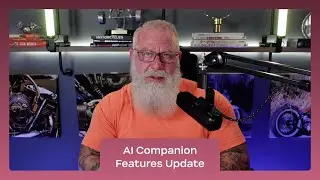 Ep. 8 | AI Companion Updates | Got a Minute? with Patrick Kelley