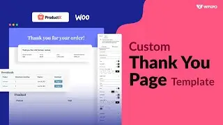 How to Create & Customize WooCommerce Thank You Page Template