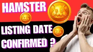 IS HAMSTER KOMBAT LISTING DATE CONFIRMED??