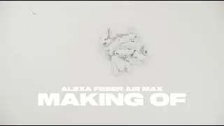 Alexa Feser - Air Max (Making Of)