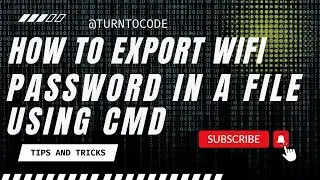 How to export all connected Wifi passwords in file using CMD || Tips and Tricks