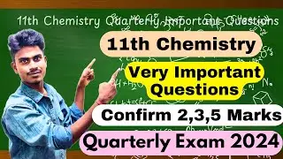 11th Chemistry Quartet Important Questions 2024 | 11th chemistry Confirm 2,3,5 Mark questions 2024