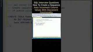 SQL Interview questions create Auto increment column with decrementing column values #sqlserver