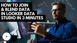 Looker Studio Tutorial How to Join Datasets