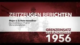 Zeitzeuge 1956 - Major a. D. Hans Vorzellner