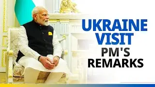 LIVE: PM Modi's remarks during visit to Kyiv, Ukraine