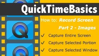 3 Ways To Screen Capture In QuickTime Player