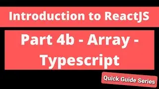 Intro to ReactJS -  Part 4b - Array - Typescript