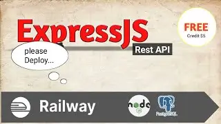 how to deploy Expressjs rest api on railway.app with Postgres for free