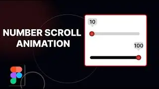 Number Scroll Animation in Figma | Figma Tutorial