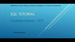 SQL Tutorial - Clustered Indexes OLTP