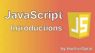 Introduction To JavaScript By HackerGprat