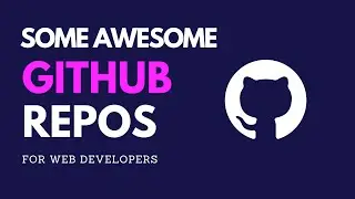 Awesome Github Repositories For Web Developers | Codersarts