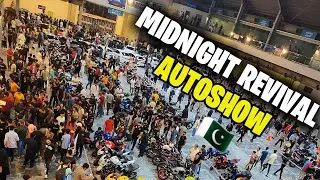 MIDNIGHT REVIVAL AUTOSHOW 2024 | LAHORE EXPO | SUPERBIKES | SUPERCARS | VLOG#8| HAMMAD MUHAMMAD BEYG