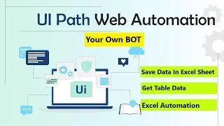 Automated Web Scraping with UiPath: Extracting Table Data to Excel | UiPath Web automation