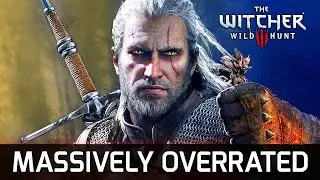 Witcher 3 is the Most Overrated Game in History.