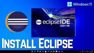 How to Install Eclipse 2021-09 with Java 17 on Windows 11