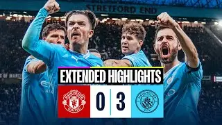 EXTENDED HIGHLIGHTS | Man United 0-3 Man City | Haaland and Foden goals in big Manchester derby win