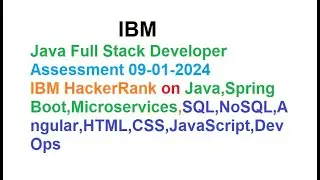 IBM Java Full Stack Developer Assessment 09-01-2024|IBM HackerRank Test|