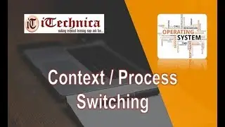 5. Context Switching | Process Switching in OS with diagram