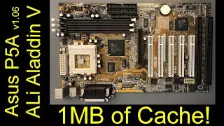 Asus P5A v1.06 with 1MB of Cache - Part 1: The fastest Super Socket 7 M/B?