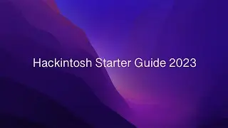 (OLD) Hackintosh Starter Guide 2023