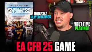 MY FIRST TIME PLAYING EA SPORTS COLLEGE FOOTBALL 25 WITH NEBRASKA