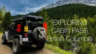 EXPLORING CABIN PASS in British Columbia