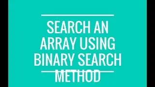 How to search for a value in java array using binarySearchMethod?