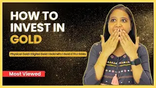 Invest in Gold | Gold Coins vs Digital Gold vs Gold ETF vs Gold Mutual Fund vs SGB