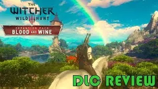 The Witcher 3: Blood and Wine | DLC Review