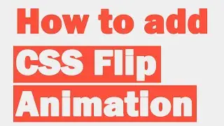 How to add CSS Flip Animation