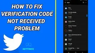 How To Fix Verification Code Not Retrieve Problem On Twitter App