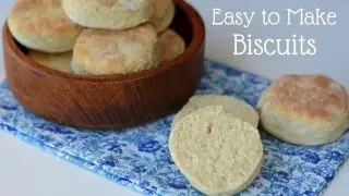 How to Make Biscuits from Scratch