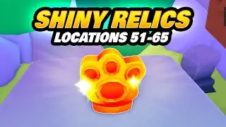 Pet Sim 99 All Shiny Relic Locations 51-65